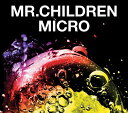 Mr.Children 2001-2005 ＜micro＞ [DVD付初回限定盤] / Mr.Children