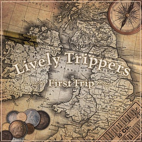 First Trip / Lively Trippers