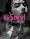 Be Sexy! Sexy Zone-2nd写真集[本/雑誌...
