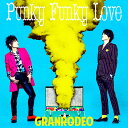 TVAjwq̃oXPx3OP: Punky Funky Love [ʏ][CD] / GRANRODEO