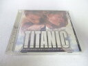 AC04818 【中古】 【CD】 TITANIC MUSIC FROM THE MOTION PICTURE/サウンドトラック