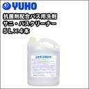 抗菌剤配合バス用洗剤ユーホーニイタカサニ・バスクリーナー5L×4本 【RCP】