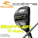 コブラ バフラーTレール ユーティリティ JPツアーAD バフラーシャフトCobra BAFFLER T-Rail UT/Utility t rail