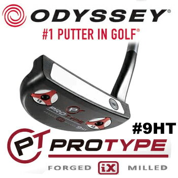 【即納】オデッセイ 日本モデルプロタイプix#9HTODYSSEY PROTYPE ix #9 HT【】【日本正規品】送料無料 【プロタイプ アイエックス ix】