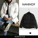 NANING9(ナンニング)ウェロン素材パディングジャケット【再販10/23】 【送料無料】韓国 韓国ファッション ダウンジャケット 白 ダウンコート ショート丈 パディングジャケット ボンバージャケット ウェロン コート アウター カジュアル ナンニング【あす楽】