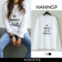 NANING9(ナンニング)英字メッセージロンT【2/23up_go】【メール便120円】韓国 韓国ファッション トップス ロンT Tシャツ 長袖 ロゴ 英語 プリント 英字メッセージ ホワイト ブラック グレー 白 黒ナンニング レディース【即納】