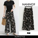 NANING9(ナンニング)花柄ワイドパンツ【4/