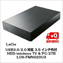 【NTT-X Storeポイント10倍2014/3/12（水）14:00 〜 2014/3/31（月）11:59】（送料無料）USB3.0/2.0対応 3.5インチ外付HDD/minimus TV & PC/2TB LCH-FMN020U3