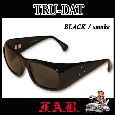 FAB　ファブ サングラス TRU-DAT(BLACK/smork) トゥルーダット 黒ブラックフレーム カリフォルニア発 ハードコア サーフブランド