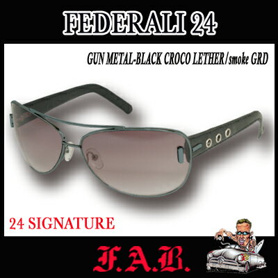 FAB ファブ サングラス FEDERALI 24(GUN METAL-BLACK CROCO LETHER/smork GRD) 24 SIGNATURE 黒 カリフォルニア発 ハードコア　サーフブランド