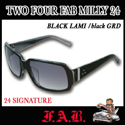 FAB ファブ サングラス TWO FOUR FAB MILLY 24(BLACK LAMI/black GRD) 24 SIGNATURE 黒 カリフォルニア発 ハードコア　サーフブランド