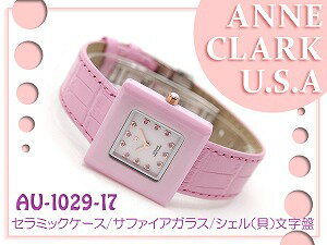 【ANNE CLARK】アンクラーク レディース腕時計 ホワイトダイアル 天然シェル文字盤 ピンクレザーベルト AU-1029-17【送料無料】