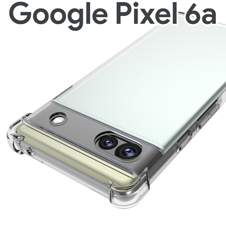 Google Pixel 6a ケース スマホケース 薄型 耐衝撃 <strong>クリア</strong> ソフト スマホカバー 透明 シンプル ピクセル6a グーグル