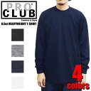 PRO CLUB プロクラブ PROC-T0045 6.5ozヘビー長袖T ロングスリーブ Tシャツ 無地