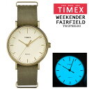    TIMEX (^CbNX) Weekender Fairfield EB[NG [tFAtB[h  I[h xg v EHb` fB[X rv Mtg v[g NX}X o^C zCgf[ a ގ ޏ ꂳ  }} pp 