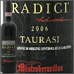 ラディーチ・タウラージ[2006]マストロベラルディーノRadici Taurasi 2006 Mastroberardino