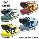 hummel ヒュンメル スニーカー REFLEX NYHA...