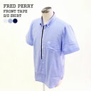【クーポンで20%OFF】フレッドペリー/FRED PERRY フロントテープ半袖シャツ ボタンダウンシャツ エクストラファインコットン FRONT TAPE S/S SHIRT F4465 メンズ【コンビニ受取可能】