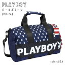 PLAYBOY ロールボストンM USA ボストンバッグ ショルダー付き 中学生 高校生 男女兼用 女の子 男子 オシャレ かっこいい 旅行 部活 軽い プレイボーイ ブランド