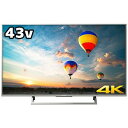 ソニー 43V型 4K対応液晶テレビ KJ-43X8000E S(標準設置無料)