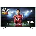 TCL 43V型4K対応液晶テレビ 43...