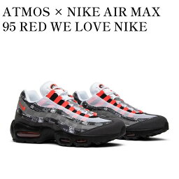 【お取り寄せ商品】ATMOS × NIKE AIR MAX 95 RED WE LOVE NIKE <strong>アトモス</strong>×ナイキ <strong>エアマックス95</strong> レッド WE LOVE NIKE AQ0925-002