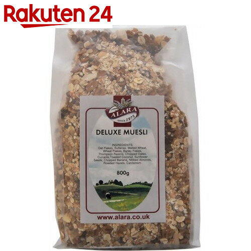 アララ デラックス ミューズリー 800g【楽天24】[ALARA(アララ) ミューズリー]...:rakuten24:10207435