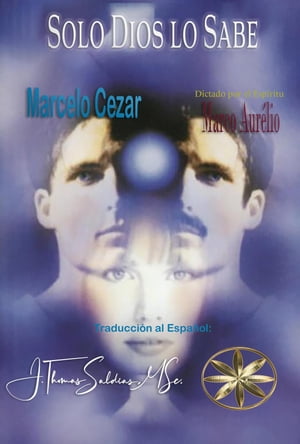 Solo Dios lo Sabe【電子書籍】[ Marcelo Cezar ]