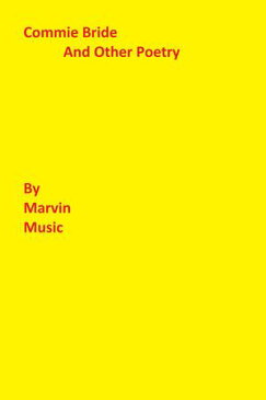 Commie Bride【電子書籍】[ Marvin Music Jr ]