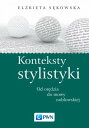Konteksty stylistyki...