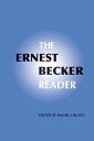 The Ernest Becker Reader【電子書籍】