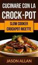 Cucinare con la crock-pot