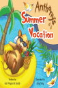 Anthony's Summer Vacation【電子書籍】[ Kurt Wagner ]