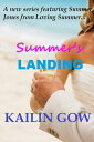 Summer's Landing (A Loving Summer Standalone Novel Series #1)) Loving Summer Spin-Off【電子書籍】[ Kailin Gow ]