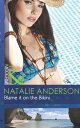 Blame It On The Bikini (Mills Boon Modern)【電子書籍】 Natalie Anderson