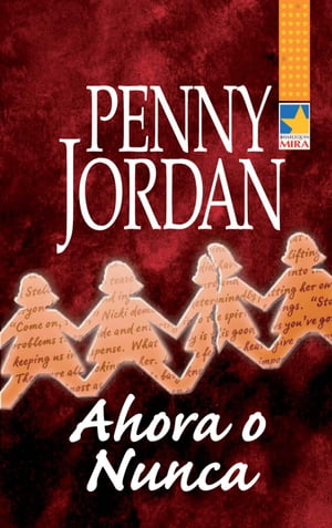 Ahora o nunca【電子書籍】[ Penny Jordan ]