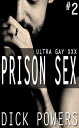 Prison Sex #2【電子書籍】[ Dick Powers ]
