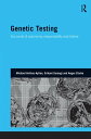 Genetic Testing Accounts of Autonomy, Responsibility and Blame【電子書籍】 Michael Arribas-Ayllon