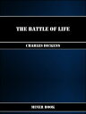 The Battle of Life【電子書籍】[ Charles Dickens ]