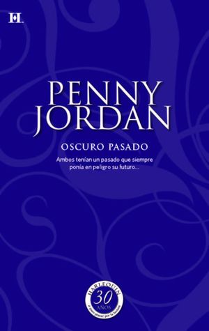 Oscuro pasado【電子書籍】[ Penny Jordan ]