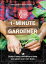 1-Minute Gardener【電子書籍】[ Fabian Capomolla ]