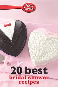 Betty Crocker 20 Best Bridal Shower RecipesydqЁz[ Betty Crocker ]