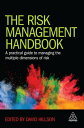The Risk Management HandbookA Practical Guide to Managing the Multiple Dimensions of Risk【電子書籍】