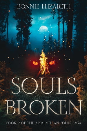Souls Broken Appalachian Souls, #2【電子書籍】[ Bonnie Elizabeth ]
