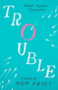 Trouble【電子書籍】[ Non Pratt ]
