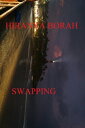 Swapping【電子書籍】[ Hiranya Borah ]