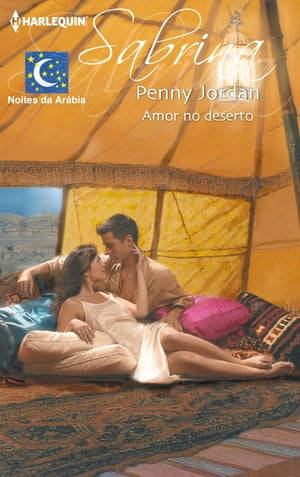 Amor no deserto【電子書籍】[ Penny Jordan ]