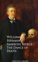 The Dance of Death - William Herman【電子書籍】[ Ambrose Bierce ]