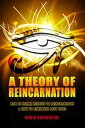 A Theory of Reincarn... A Theory of Reincarn...