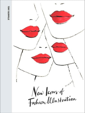 New Icons of Fashion Illustration【電子書籍】[ Tony Glenville ]